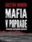 Mafia v Poprade Mafia v Poprade