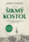 Šikmý kostol: románová kronika strateného mesta roky 1894–1921 Šikmý kostol: románová kronika strateného mesta roky 1894–1921