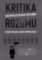 Kritika depolitizovaného rozumu Kritika depolitizovaného rozumu