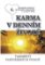 Karma v denním životě 4 - Tajemství partnerských vztahů Karma v denním životě 4 - Tajemství partnerských vztahů