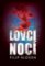 Lovci nocí Lovci nocí