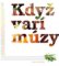 Když vaří múzy