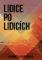 Lidice po Lidicích Lidice po Lidicích