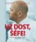 Už dost, Šéfe - Co jste v televizi neviděli, neslyšeli a neochutnali Už dost, Šéfe - Co jste v televizi neviděli, neslyšeli a neochutnali