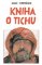 Kniha o tichu Kniha o tichu