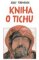 Kniha o tichu Kniha o tichu