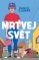 Mrtvej svět Mrtvej svět