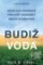 Budiž voda - Izraelská inspirace pro svět ohrožený nedostatkem vody Budiž voda - Izraelská inspirace pro svět ohrožený nedostatkem vody