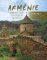 Arménie země hor, klášterů a vína / Armenia the Country of Mountains, Monasteries and Wine Arménie země hor, klášterů a vína / Armenia the Country of Mountains, Monasteries and Wine