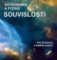 Astronomie a fyzika - Souvislosti Astronomie a fyzika - Souvislosti