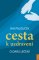 Cesta k uzdravení - O daru léčení Cesta k uzdravení - O daru léčení
