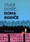 Všude dobře, doma rodiče Všude dobře, doma rodiče
