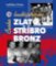Českobudějovické zlato, stříbro, bronz