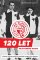 HC Slavia Praha: 120 let nejstaršího klubu HC Slavia Praha: 120 let nejstaršího klubu