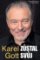Karel Gott zůstal svůj Karel Gott zůstal svůj