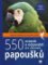 550 otázek a odpovědí pro chovatele papoušků 550 otázek a odpovědí pro chovatele papoušků
