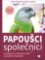 Papoušci společníci - Komplexní průvodce péčí o pračího mazlíčka