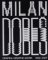 Milan Dobeš: GRAFIKA / GRAPHIC WORK 1962 - 2017 Milan Dobeš: GRAFIKA / GRAPHIC WORK 1962 - 2017