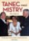 Tanec mezi Mistry Tanec mezi Mistry