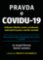Pravda o covidu-19 Pravda o covidu-19