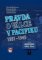 Pravda o válce v Pacifiku 1931-1945 aneb Japonsko, USA, Čína 1. díl