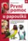První pomoc u papoušků - Co dělat při konkrétních akutních situacích, kdy může být ohrožen
