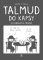 Talmud do kapsy - 20 rabínských příběhů Talmud do kapsy - 20 rabínských příběhů