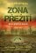 Zóna přežití - Zápas o přežití po rychlém a drtivém úderu na českou infrastruktury Zóna přežití - Zápas o přežití po rychlém a drtivém úderu na českou infrastruktury