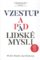 Vzestup a pád lidské mysli