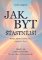 Jak být šťastnější - Kniha, která ti změní rok… a možná i život. Jak být šťastnější - Kniha, která ti změní rok… a možná i život.