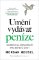 Umění vydávat peníze - Jednoduchá rozhodnutí pro bohatší život Umění vydávat peníze - Jednoduchá rozhodnutí pro bohatší život