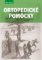 Ortopedické pomôcky Ortopedické pomôcky