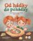 Od hádky do pohádky - Jak se Honza a Hanča naučili řešit konflikty Od hádky do pohádky - Jak se Honza a Hanča naučili řešit konflikty