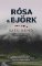 Rósa a Björk Rósa a Björk