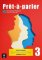 Pret-a-parler 3 (B1) - Édition hybride Livre de l´éleve + Espacevirtuel (12 mois) Pret-a-parler 3 (B1) - Édition hybride Livre de l´éleve + Espacevirtuel (12 mois)