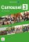 Carrousel 3 (B1) - Guide pédagogique Carrousel 3 (B1) - Guide pédagogique