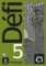 Défi 5 (C1) - Cahier d´exercices + MP3 téléchargeables Défi 5 (C1) - Cahier d´exercices + MP3 téléchargeables