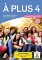 A plus! 4 (B1) - Édition hybride Livre de l´éleve + Espacevirtuel (12 mois) A plus! 4 (B1) - Édition hybride Livre de l´éleve + Espacevirtuel (12 mois)