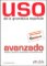 Uso de la gramática espaňola avanzado Livre + CD Uso de la gramática espaňola avanzado Livre + CD