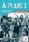 A plus! 1 (A1) – Cahier d´exercices + CD A plus! 1 (A1) – Cahier d´exercices + CD