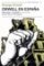 Orwell en Espana: "Homenaje a Cataluna" y otros escritos sobre la guerra civil espanola Orwell en Espana: "Homenaje a Cataluna" y otros escritos sobre la guerra civil espanola