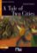 A Tale of Two Cities + CD (Black Cat Readers Level 5) A Tale of Two Cities + CD (Black Cat Readers Level 5)