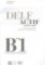 DELF Actif B1 Scolaire - Guide du professeur