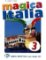 Magica Italia - 3 Teacher´s guide + 2 class Audio CDs Magica Italia - 3 Teacher´s guide + 2 class Audio CDs