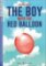 Teen ELI Readers 2/A2: The Boy With The Red Balloon + Downloadable Multimedia Teen ELI Readers 2/A2: The Boy With The Red Balloon + Downloadable Multimedia