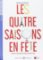 Lectures ELI Juniors 2/A2: Les 4 saisons en Fete - Fetes et festivals en france et outremer + Downloadable multimedia Lectures ELI Juniors 2/A2: Les 4 saisons en Fete - Fetes et festivals en france et outremer + Downloadable multimedia