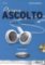 Primo Ascolto A1-A2 Libro dello studente + CD Audio Primo Ascolto A1-A2 Libro dello studente + CD Audio