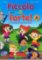 Piccolo e forte! A - Libro + CD Audio Piccolo e forte! A - Libro + CD Audio