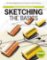 Sketching : The Basics Sketching : The Basics