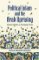 Political Islam and the Arab Uprising : Islamist Politics in Changing Times Political Islam and the Arab Uprising : Islamist Politics in Changing Times